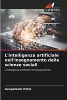 L'intelligenza artificiale nell'insegnamento delle scienze sociali (Italian Edition) 6209742343 Book Cover