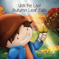 Until the Last Autumn Leaf Falls 1645384349 Book Cover
