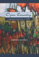 Open Country: Canadian Literature to 1950 0176103821 Book Cover