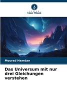 Das Universum mit nur drei Gleichungen verstehen 6206273067 Book Cover