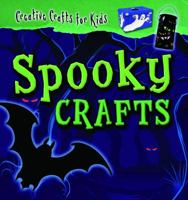Spooky Crafts [With Pattern(s)] (Creative Crafts for Kids) 1433935643 Book Cover