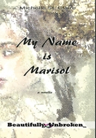 My Name is Marisol 1945891653 Book Cover