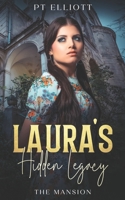 Laura's Hidden Legacy: The Mansion B091F42CMD Book Cover