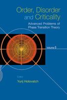 Order, Disorder and Criticality: Advanced Problems of Phase Transition Theory 9813232099 Book Cover