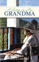 A Letter to my Grandma 1481170635 Book Cover