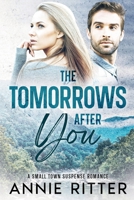 The Tomorrows After You: A Small Town Suspense Romance (Godot - Lycon) B0F18WRY5L Book Cover