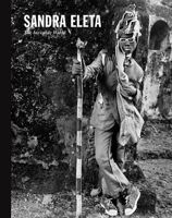 Sandra Eleta: The Invisible World 8417047654 Book Cover