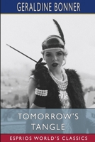 Tomorrow's Tangle (Esprios Classics): Illustrated by A. I. Keller B0DS6LT25K Book Cover