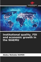 Institutional quality, FDI and economic growth in the WAEMU 6207295021 Book Cover