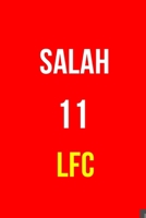 Salah 11 Lfc : Liverpool FC Notebook / Notepad / Journal / Diary for Fans, Gifts for Men Boys Women Girls Kids, Mo Salah, 120 Lined Pages A5 1651449848 Book Cover