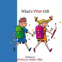 What's Your Gift 1541058356 Book Cover