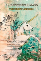 El Unicornio Blanco/ The White Unicorn 1088108334 Book Cover