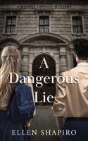 A Dangerous Lie (A Maddie Landon Mystery) 1644567644 Book Cover