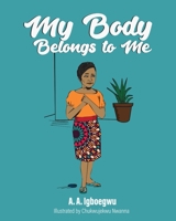 My Body Belongs to Me B08W4JRMLG Book Cover