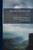 The Age of Milton; Volume 5 1276044836 Book Cover