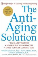 The Anti-aging Solution 5 Simple Steps to Looking and Feeling Young 0471479322 Book Cover