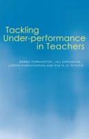 Tackling Under-performance in Teachers 0415304288 Book Cover