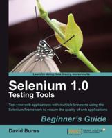 Selenium 1.0 Testing Tools Beginner's Guide 1849510261 Book Cover