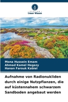Aufnahme von Radionukliden durch einige Nutzpflanzen, die auf küstennahem schwarzem Sandboden angebaut werden (German Edition) 6208614406 Book Cover
