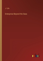 Enterprise Beyond the Seas 3368133187 Book Cover