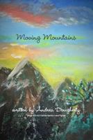Moving Mountains 1365967557 Book Cover