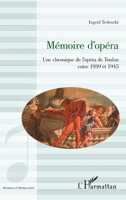Mémoire d'opéra: Une chronique de l'opéra de Toulon entre 1939 et 1945 (Musiques Et Champ Social) (French Edition) 2343178003 Book Cover