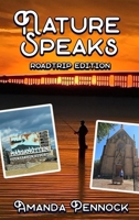 Nature Speaks: Road Trip Edition B0DXTKBLCR Book Cover