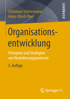 Organisationsentwicklung: Prinzipien Und Strategien Von Veränderungsprozessen 3658218568 Book Cover