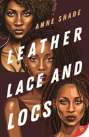 Leather, Lace, and Locs 1636795293 Book Cover