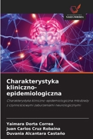 Charakterystyka kliniczno-epidemiologiczna: Charakterystyka kliniczno-epidemiologiczna mlodziezy z czynnosciowymi zaburzeniami neurologicznymi (Polish Edition) 6208726719 Book Cover