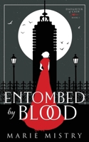 Entombed by Blood 1915066042 Book Cover