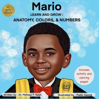 Mario Learn And Grow: Anatomy, Colors, & Numbers (MacKenzie Joy Learn And Grow: Anatomy, Colors & Numbers) B0DRSG54C3 Book Cover