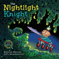The Nightlight Knight 1777805821 Book Cover