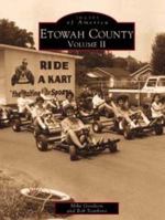 Etowah County: Volume II (Images of America: Alabama) 0738516252 Book Cover