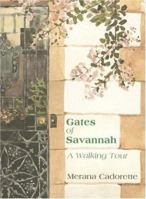 Gates of Savannah: A Walking Tour 1596292946 Book Cover