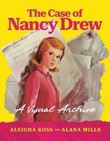 The Case of Nancy Drew: A Visual Archive B0GV4M45DL Book Cover