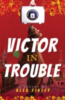 Victor in Trouble 0997251042 Book Cover