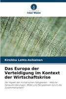 Das Europa der Verteidigung im Kontext der Wirtschaftskrise 6205959135 Book Cover