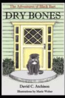 The Adventures of Black Bart: Dry Bones 0615202381 Book Cover