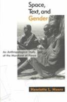 Space, Text, and Gender: Anthropological Study of the Marakwet of Kenya, An 0898628253 Book Cover