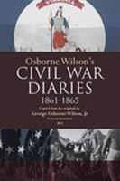 Osborne Wilson's Civil War Diaries 1644920565 Book Cover