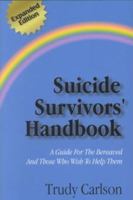 Suicide Survivors' Handbook - Expanded Edition 0964244381 Book Cover