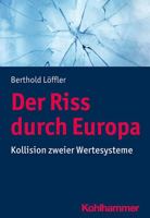 Der Riss Durch Europa : Kollision Zweier Wertesysteme 3170386794 Book Cover