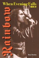 When Evening Falls: Rainbow 1974-77 191524692X Book Cover