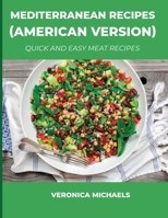 Mediterranean Recipes (American Version): Quick and Easy Meat Recipes null Book Cover