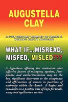 What If.Misread, Misfed, Misled 1441528903 Book Cover