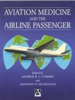 Aviation Medicine and the Airline Passenger 0340806370 Book Cover