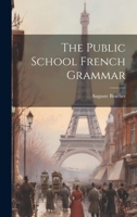 The Public School French Grammar 1022064878 Book Cover