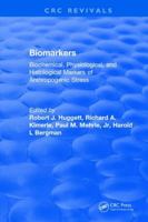 Biomarkers: Biochemical, Physiological, and Histological Markers of Anthropogenic Stress 1315891174 Book Cover