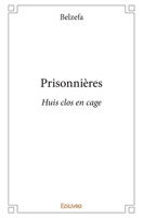 Prisonnières (French Edition) 2414175745 Book Cover